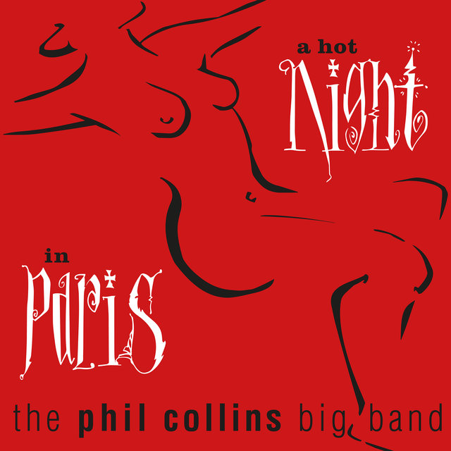 Phil Collins Big Band - A Hot Night In Paris