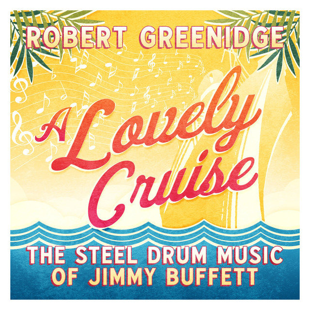 Robert Greenidge - A Lovely Cruise